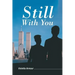 Still with You