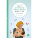 Why Mothers' Medication Matters