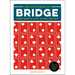 The Little Book of Bridge: Learn How to Play, Score, and Win