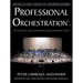 Professional Orchestration Vol 1: Solo Instruments & Instrumentation Notes