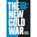 The New Cold War: The United States, Russia, and China from Kosovo to Ukraine