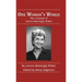 One Woman's World: The Columns of Lenora Mattingly Weber