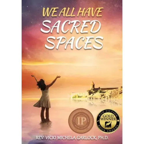 We All Have Sacred Spaces