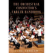 The Orchestral Conductor's Career Handbook