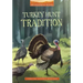 Turkey Hunt Tradition