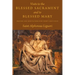 Visits to the Blessed Sacrament and to Blessed Mary: Prayers and Meditations for Thirty-One Visits