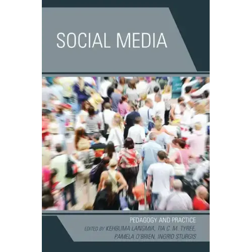 Social Media: Pedagogy and Practice
