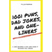 1001 Puns, Dad Jokes, and One-Liners