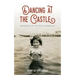 Dancing at the Castle: Growing Up in Old Saybrook