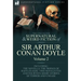 The Collected Supernatural and Weird Fiction of Sir Arthur Conan Doyle: 2-Including the Novella 'The Doings of Raffles Haw, ' Two Novelettes and Fourt