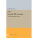 The Jewish Alchemists: A History and Source Book