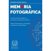 Memoria Fotográfica: Técnicas de Memoria Básicas y Avanzadas para Mejorar la Memoria - Reglas Mnemotécnicas y Estrategias para Mejorar la Memorización