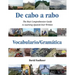 De cabo a rabo - Vocabulario/Gramática: The Most Comprehensive Guide to Learning Spanish Ever Written