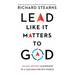 Lead Like It Matters to God: Values-Driven Leadership in a Success-Driven World