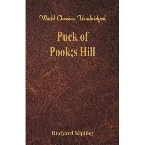 Puck of Pook's Hill (World Classics, Unabridged)