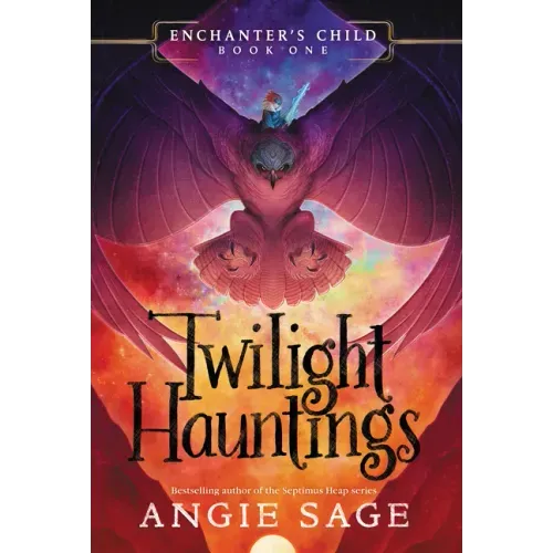 Enchanter's Child, Book One: Twilight Hauntings
