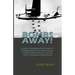 BOMBS AWAY! Volume I: Anthology oF B-24 and B-17 Bombing Missions and Other Stories and Illustrations Related to the Life, Times, Personnel