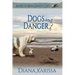 Dogs and Danger