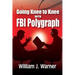 Going Knee to Knee with FBI Polygraph