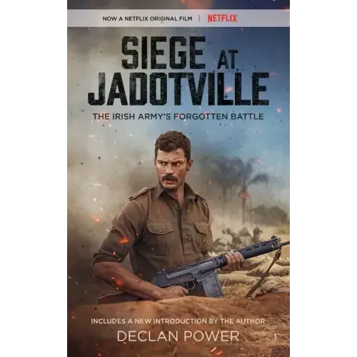 Siege at Jadotville: The Irish Army's Forgotten Battle