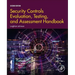 Security Controls Evaluation, Testing, and Assessment Handbook