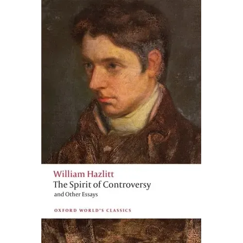 The Spirit of Controversy: And Other Essays