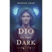 Dio in the Dark