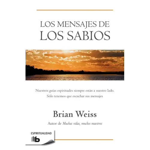 Los Mensajes de Los Sabios / Messages from the Masters