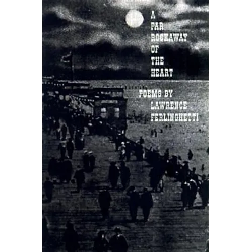 A Far Rockaway of the Heart: Poems