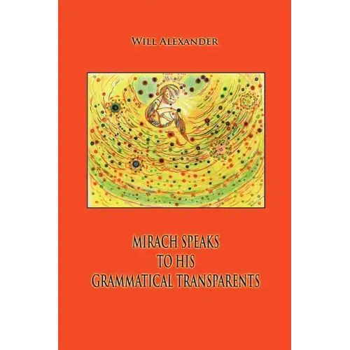 Mirach Speaks To His Grammatical Transparents