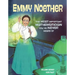 Emmy Noether: The Most Important Mathematician You've Never Heard of