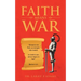 Faith Means War