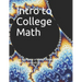 Intro to College Math: Basic arithmetic, geometry, algebra, probability and stats