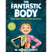 The Fantastic Body: What Makes You Tick & How You Get Sick