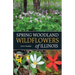 Spring Woodland Wildflowers of Illinois