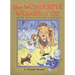 The Wonderful Wizard of Oz: 100th Anniversary Edition