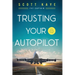 Trusting Your Autopilot