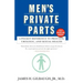 Men's Private Parts: A Pocket Reference to Prostate, Urologic, and Sexual Health