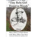 "Tiny Baby Girl Found in Woods": A Memoir