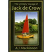 The Unlikely Voyage of Jack De Crow: A Mirror Odyssey from North Wales to the Black Sea
