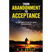 From Abandonment To Acceptance: A Celebration of New Beginnings