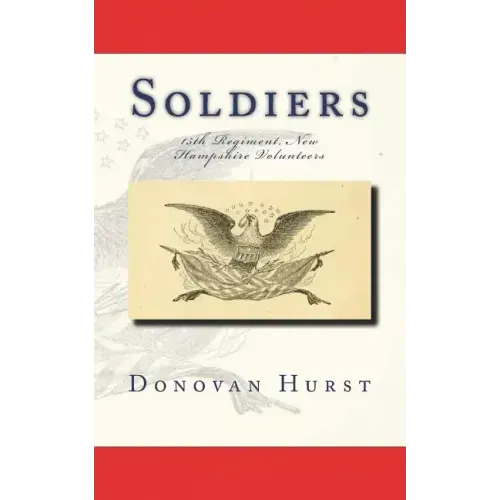 Soldiers of the 15th Regiment, New Hampshire Volunteers