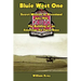 Bluie West One: Secret Mission to Greenland, July 1941: The Building of an American Air Force Base
