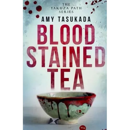 The Yakuza Path: Blood Stained Tea