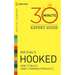 Hooked - 30 Minute Expert Guide: Official Summary to NIR Eyal's Hooked