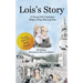 Lois's Story: A Young Girl's Inspiration Helps Stop Hate and Fear