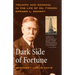 Dark Side of Fortune: Triumph and Scandal in the Life of Oil Tycoon Edward L. Doheny