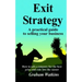 Exit Strategy: A practical guide to selling your business - How to sell a company for the best price and ride into the sunset