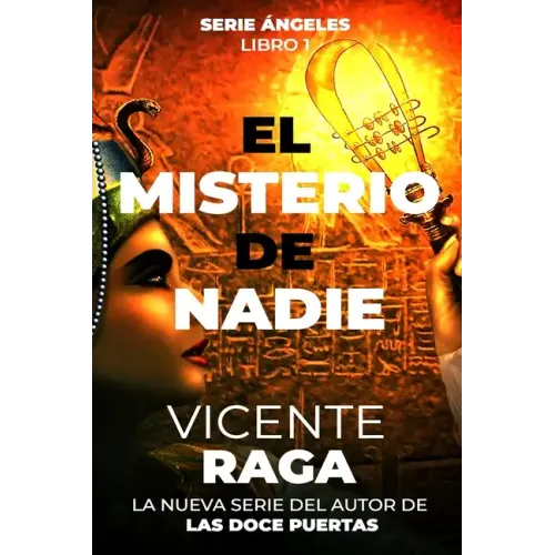 El misterio de nadie: Serie Ángeles libro 1