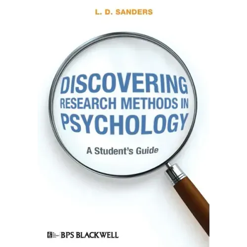 Discovering Research Methods in Psychology: A Student's Guide